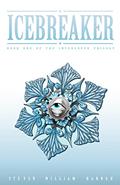 Read Icebreaker: Book One of the Interloper Trilogy, written by Steven William Hannah Read Icebreaker: Book One of the Interloper Trilogy, written by Steven William Hannah