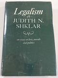 Read Legalism, written by Judith N. Shklar