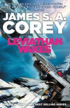Leviathan Wakes (The Expanse Book 1), written by James S. A. Corey