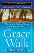 Read Grace Walk: What You've Always Wanted in the Christian Life, written by Steve McVey