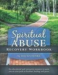 Read Spiritual Abuse Recovery Workbook: An educational and interactive resource to assist you on your path to freedom, healing, and peace., written by David Henke