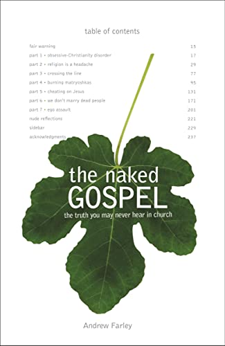 Read The Naked Gospel: The Truth You May Never Hear in Church, written by Andrew Farley
