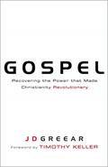 Read Gospel: Recovering the Power that Made Christianity Revolutionary, written by J.D. Greear Read Gospel: Recovering the Power that Made Christianity Revolutionary, written by J.D. Greear