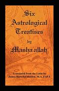 Read Six Astrological Treatises by Masha'allah, written by Masha'allah