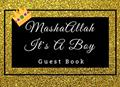 Read MashaAllah It's A Boy Guest Book: Aqiqah Aqeeqah Baby Shower Islamic Theme Ritual Practice (Aqeeqah Mubarak), written by Sumayya Press