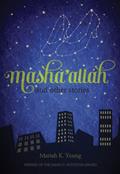 Read Masha'allah and Other Stories, written by Mariah K. Young