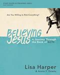 Read Believing Jesus Bible Study Guide plus Streaming Video: A Journey Through the Book of Acts, written by Lisa Harper