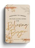 Read Prayers to Share: 100 Pass-Along Notes for Believing Bigger, written by Marshawn Evans Daniels