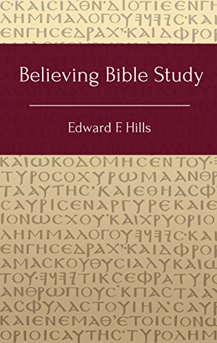 Read Believing Bible Study, written by Edward F. Hills