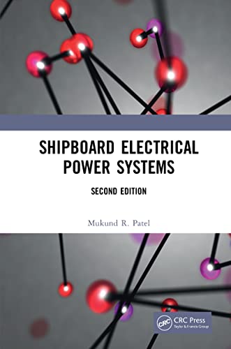 Read Shipboard Electrical Power Systems, written by Mukund R. Patel