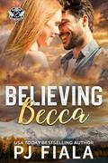 Read Believing Becca (Lynyrd Station Protectors - Trafficking Book 6), written by PJ Fiala