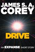Read Drive: An Expanse Short Story (The Expanse), written by James S. A. Corey