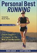 Read Personal Best Running: Coach Coogan's Strategies for the Mile to the Marathon, written by Mark Coogan; Scott Douglas