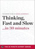 Read Thinking, Fast and Slow . . . in 30 minutes: The Expert Guide, written by Daniel Kahneman