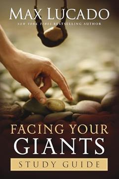 Facing Your Giants Study Guide: Discover More About the King David of the Bible and How to Defeat Your Goliath. The Perfect Gift for Fans of House of David, written by Max Lucado