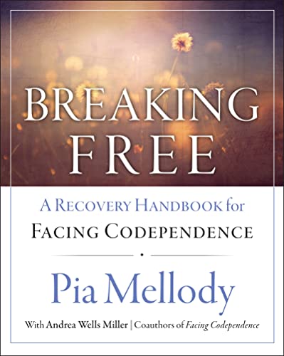 Read Breaking Free: A Recovery Workbook for Facing Codependence, written by Pia Mellody; Andrea Wells Miller Read Breaking Free: A Recovery Workbook for Facing Codependence, written by Pia Mellody; Andrea Wells Miller