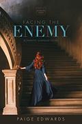 Read Facing the Enemy (Roxbury Heirs, #1), written by Paige Edwards