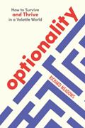 Read Optionality: How to Survive and Thrive in a Volatile World, written by Richard Meadows
