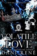 Read Volatile Love: A Dark Secret Society Romance (The Gilded Sovereign Book 2), written by Dani René