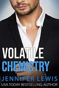 Read Volatile Chemistry (Billionaires' Secrets Book 1), written by Jennifer Lewis