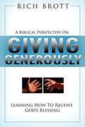 Read Biblical Perspective On Giving Generously, written by Rich Brott