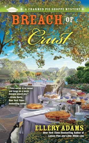 Read Breach of Crust (A Charmed Pie Shoppe Mystery), written by Ellery Adams