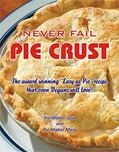 Read Never Fail Pie Crust.: The award winning "Easy As Pie" crust recipe even Vegans will love!, written by Pie Maker Julie; Pie Maker Mary