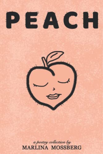Read Peach, written by Marlina Mossberg