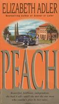 Read Peach: A Novel, written by Elizabeth Adler