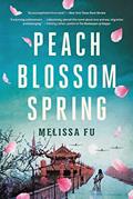 Read Peach Blossom Spring: A Novel, written by Melissa Fu