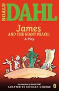 Read James and the Giant Peach: a Play (Roald Dahl's Classroom Plays), written by Roald Dahl