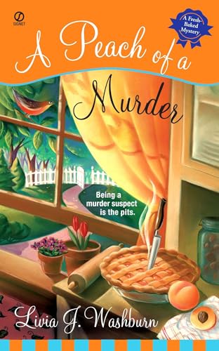 Read A Peach of a Murder (Fresh-Baked Mystery), written by Livia J. Washburn