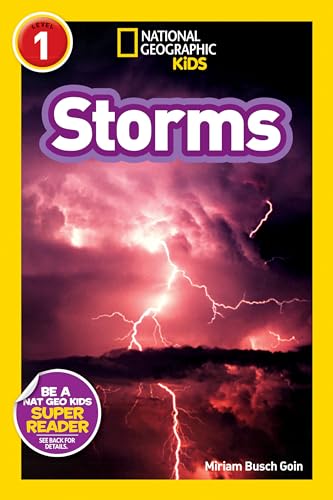Read Storms (National Geographic Kids Explore! Readers, Level 1) (National Geographic Kids Readers), written by Miriam Busch Goin