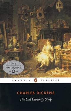 The Old Curiosity Shop (Penguin Classics), written by Charles Dickens
