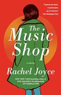 Read The Music Shop: A Novel, written by Rachel Joyce