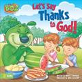Read Let's Say Thanks to God! (BOZ Series), written by Mark Bernthal Read Let's Say Thanks to God! (BOZ Series), written by Mark Bernthal