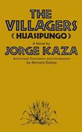 Read The Villagers (Huasipungo), written by Professor Jorge Icaza Ph.D.