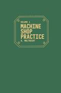 Read Machine Shop Practice, Vol. 1 (Volume 1), written by Karl Hans Moltrecht