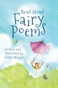 Read Read-Aloud Fairy Poems (Fun with Fairies), written by Kirsti Ringger