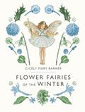 Read Flower Fairies of the Winter, written by Cicely Mary Barker