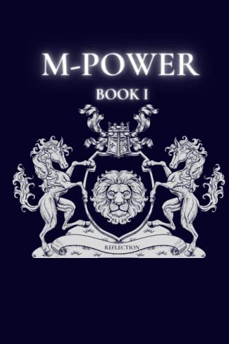 Read M-Power Book I: Reflection Writing Prompt Journal Series 1 (Book1: Reflection), written by Romel Williams