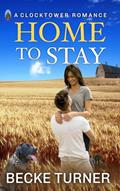 Read HOME TO STAY: A Small Town Military Love Story (Clocktower Romance Book1), written by Becke Turner Read HOME TO STAY: A Small Town Military Love Story (Clocktower Romance Book1), written by Becke Turner