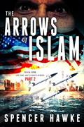 Read A spy novel in the Ari Cohen Series - Book1, Part 2 - The Arrows of Islam: An Espionage Thriller (The Ari Cohen Book 1), written by Spencer Hawke