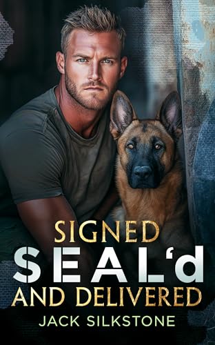 Read Signed SEAL'd and Delivered (SEAL Series Book 3), written by Jack Silkstone