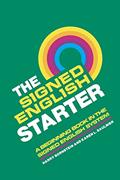 Read The Signed English Starter (The Signed English Series), written by Harry Bornstein; Karen L. Saulnier