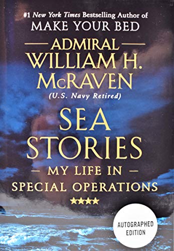 Read Sea Stories (Admiral William H. McRaven) AUTOGRAPHED EDITION / SIGNED, written by William H. McRaven