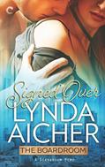 Read Signed Over (The Boardroom Book 4), written by Lynda Aicher