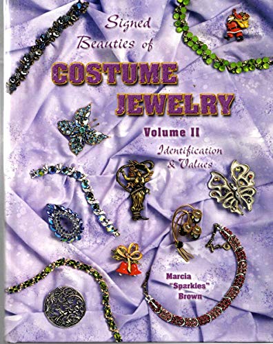Read Signed Beauties Of Costume Jewelry, Vol. 2, Identification & Values, written by Marcia Sparkles Brown
