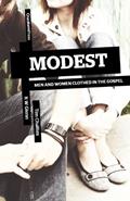 Read Modest: Men and Women Clothed in the Gospel, written by R. W. Glenn; Tim Challies