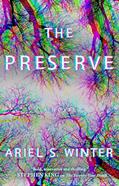 Read The Preserve: A Novel, written by Ariel S. Winter